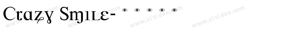 Crazy Smile字体转换